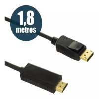 Cabo Adaptador Display Port Para HDMI 4K DP HDMI 1,8 Metros